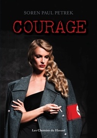 Soren Paul Petrek - Courage.