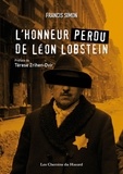 Francis Simon - L'honneur perdu de Léon Lobstein.
