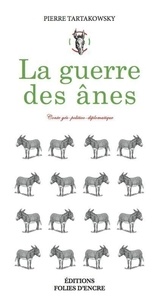 Pierre Tartakowsky - La guerre des ânes.