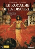 Remi Dekoninck et Olivier (koa) Raynaud - Les Chroniques d'Hamalron 1 : Le Royaume de la discorde - Les Chroniques d'Hamalron 1.