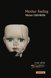 Michel Chevron - Mother Feeling.