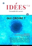 Emmanuel Lemieux - Idées N° 7-8, mars-juin 2020 : Qui croire ?.