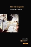 Ludovic Roubaudi - Nostra Requiem.