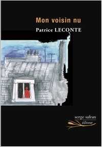 Patrice Leconte - Mon voisin nu.