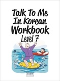  Collectif - Talk to me in korean workbook level 7.