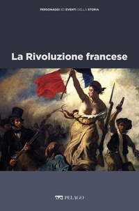 Maria Pia Casalena et  Aa.vv. - La Rivoluzione francese.