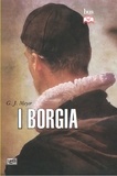 G. J. Meyer et Rossana Macuz Varrocchi - La storia dei Borgia.