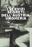 Albert Pethö et Costanza Fabrissin - I servizi segreti dell'Austria-Ungheria.