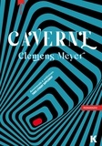 Clemens Meyer - Caverne.