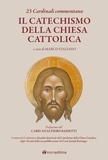 Ennio Antonelli et Angelo Bagnasco - 23 cardinali commentano il CATECHISMO DELLA CHIESA CATTOLICA.