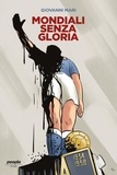 Giovanni Mari - Mondiali senza gloria.