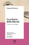 Zygmunt Bauman - La scienza della libertà - A cosa serve la sociologia?.