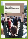 Chiara Volpato - Raccontare le molestie sessuali - Un'indagine empirica.