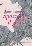 Jane Campbell et Federica Bigotti - Spazzolare il gatto.