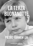 Pietro Formenton - La terza buonanotte.
