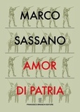Marco Sassano - Amor di patria.