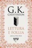 G.k. Chesterton et Matteo Bussola - Lettura e follia.