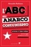 Alexander Berkman et Emma Goldman - L’ABC dell’anarco-comunismo.