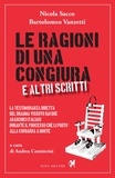 Nicola Sacco et Andrea Comincini - Le ragioni di una congiura e altri scritti.