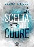 Elena Tinelli et  Catnip Design - La scelta del cuore (Summerville in love series vol.2).