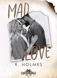  R. Holmes et Cristina Borgomeo - Mad love.