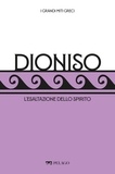 Roberto Mussapi et  Aa.vv. - Dioniso - L’esaltazione dello spirito.