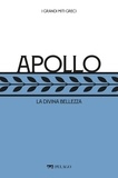 Giuseppe Zanetto et Luigi Marfé - Apollo - La divina bellezza.