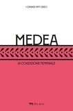 Giuseppe Pucci et  Aa.vv. - Medea - La condizione femminile.