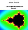  Simone Malacrida - The Book of Mathematics: Volume 1.