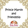  Tessa O'Neill - Prince Martin and Friendship.