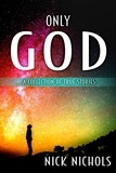  Nick Nichols - Only God: A Collection of True Stories..