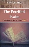  Libi Astaire - The Petrified Psalm - A Jewish Regency Mystery Story.