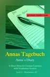  Klara Wimmer - Annas Tagebuch: A Short Story for German Learners, Level Elementary (A2) - German Reader.