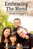  Monty Clayton Ritchings - Embracing The Blend - Embracing The Blend, #1.