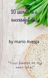  Mario Aveiga - 20 Secrets to a Successful Diet.