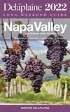  Andrew Delaplaine - Napa Valley - The Delaplaine 2022 Long Weekend Guide.