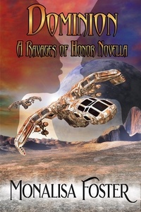  Monalisa Foster - Dominion - Ravages of Honor, #0.5.