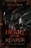  YD La Mar - Heart of the Reaper: Tales from the Underworld - Soul Taker Series, #1.5.