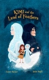  Eszter Molnar - Kimi and the Land of Feathers.