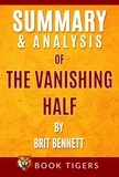  Book Tigers - Summary and Analysis of The Vanishing Half by Brit Bennett - Book Tigers Fiction Summaries.