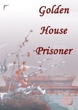  Yang Liu - Golden House Prisoner.