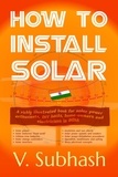  V. Subhash - How To Install Solar.