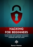  Ramon Nastase - Hacking for Beginners: Your Guide for Learning the Basics - Hacking and Kali Linux - Security and Hacking, #1.