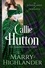  Callie Hutton - To Marry a Highlander - The Sutherlands of Dornoch, #2.