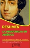  MAURICIO ENRIQUE FAU - Resumen de La Democracia en América de Alexis de Tocqueville - RESÚMENES UNIVERSITARIOS.