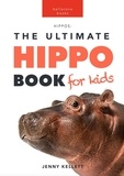  Jenny Kellett - Hippos: The Ultimate Hippo Book for Kids - Animal Books for Kids, #1.