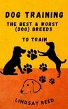  Lindsay Reed - Dog Training  "The Best &amp; Worst(dog) Breeds".