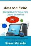  Roman Alexander - Amazon Echo – das Handbuch für Alexa, Echo Dot und Smart Home - Smart Home Systeme, #1.