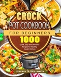  Jeffrey S. Hollomon - Crock Pot Cookbook for Beginners.