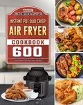  Daniel T. Pollock - The Complete Instant Pot Duo Crisp Air Fryer Cookbook.